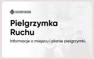 Napis "Pielgrzymka Ruchu"